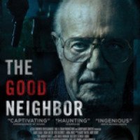 Фильм "Хороший сосед" (2016)