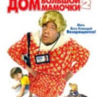 Фильм "Дом Большой Мамочки 2" (2006)