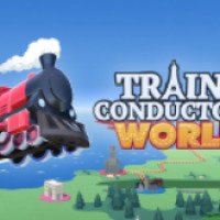 Train Conductor World - игра для Android