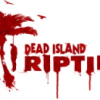 Dead Island: Riptide - игра для PC