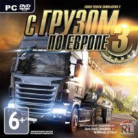 С грузом по Европе 3 (Euro Truck Simulator 2) - игра для PC