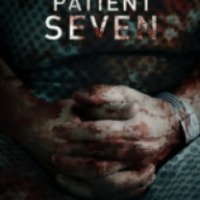 Фильм "Седьмой пациент" (2016)