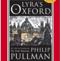 Книга "Оксфорд Лиры: Лира и птицы" - Филип Пулман