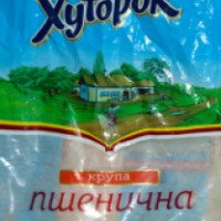 Крупа пшеничная "Хуторок" Полтавская №3