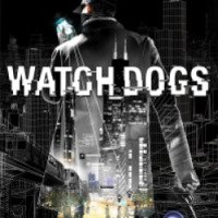 Watch Dogs - игра для PC