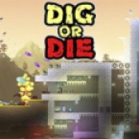 Dig or Die - Игра для PC