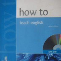 Учебное пособие для преподавателей "How to teach English" - Джереми Хармер