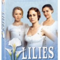 Сериал "Лилии" (2007)