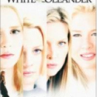 Фильм "Белый олеандр" (2002)