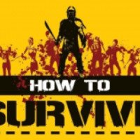 How To Survive - игра для PS3
