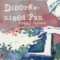 Музыкальный альбом "Disorganized fun" - Ronald Jenkees
