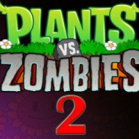 Plants vs Zombies 2 (Растения против Зомби 2) - игра для PC
