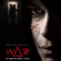 Фильм "WAZ: Камера пыток" (2007)