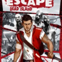 Escape Dead Island - игра для PC