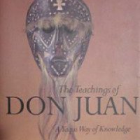 Книга "Учение Дона Хуана" - Карлос Кастанеда