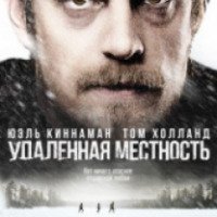 Фильм "Удаленная местность" (2016)