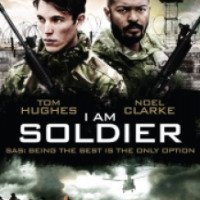 Фильм "Я солдат" (2014)