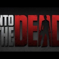 Into the Dead - игра для телефона
