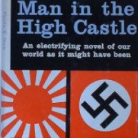 Книга "Человек в высоком замке" - Филип Дик