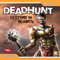 Игра для PC "Deadhunt: Охотник на Нежить" (2005)