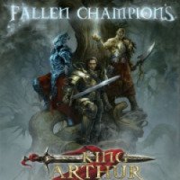 King Arthur: Fallen champions - игра для PC
