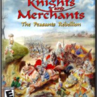 Knights and Merchants: The Peasants Rebellion - игра для Windows