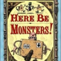 Книга "Here be monsters!" - Алан Сноу