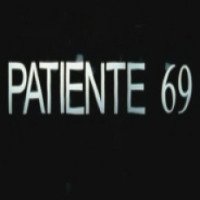 Фильм "Пациентка 69" (2005)