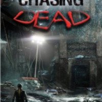 Chasing Dead 2016 - игра для PC