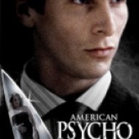 Фильм "Американский психопат" (2000)