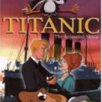 Мультфильм "Титаник – легенда продолжается" (2001)