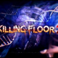 Killing Floor 2 - игра для PC