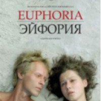 Фильм "Эйфория" (2006)