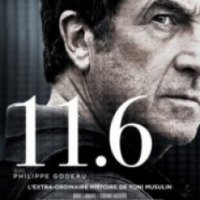 Фильм "11.6" (2013)