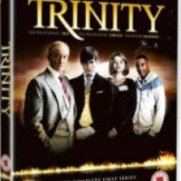 Сериал "Тринити" (2009)