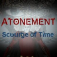 Atonement: Scourge of Time - игра для PC