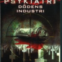 Фильм "Психиатрия: индустрия смерти" (2006)