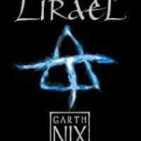 Книга "Лираэль" - Гарт Никс