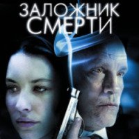 Фильм "Заложник смерти" (2008)