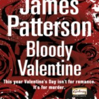 Книга "Bloody Valentine" - James Patterson