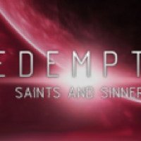 Redemption: Saints And Sinners - игра для PC